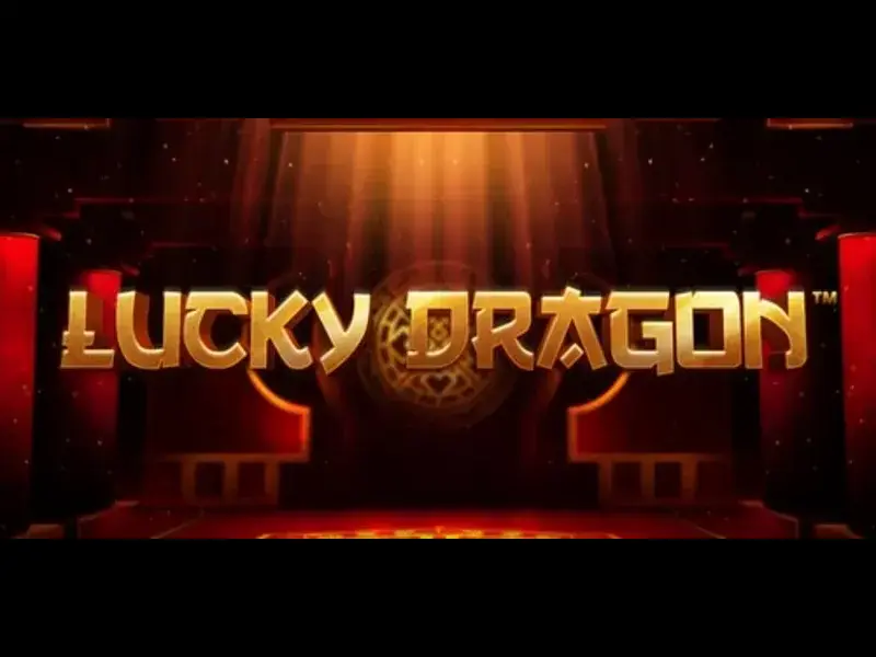 Lucky Dragon - Slot Game Săn Rồng Cực Cuốn Mùa Hè 2024